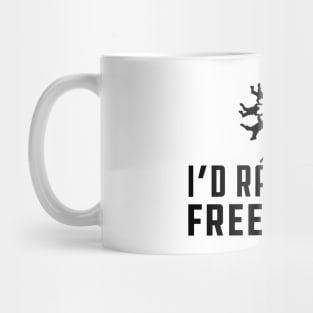 Freeflying - I'd rather be freeflying Mug